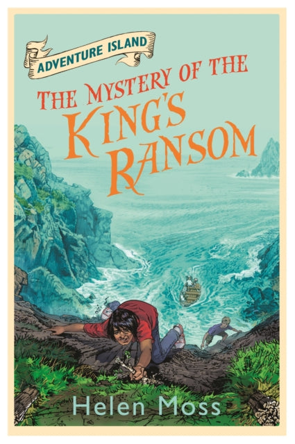 Adventure Island: The Mystery of the King&#39;s Ransom : Book 11-9781444007558