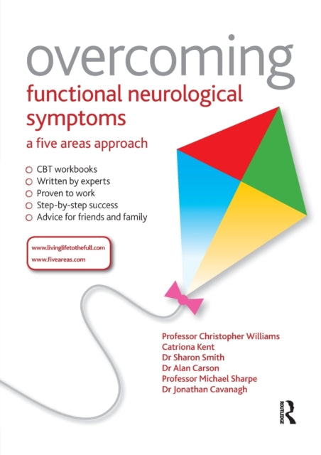 Overcoming Functional Neurological Symptoms: A Five Areas Approach-9781444138344