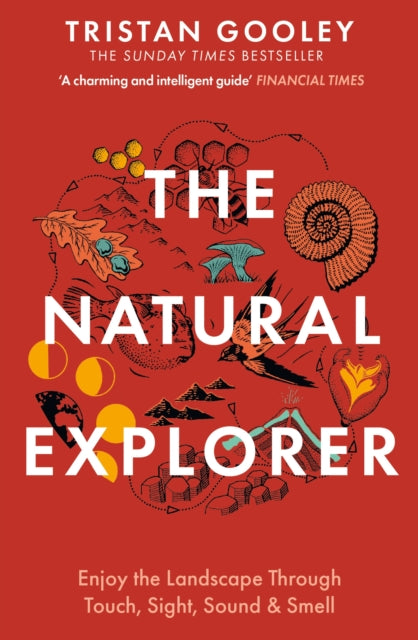 The Natural Explorer : A must-have for all nature lovers - perfect reading for your autumn adventures-9781444720327
