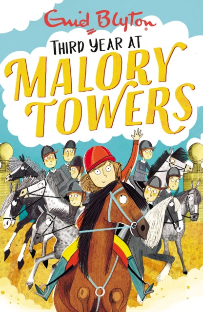Malory Towers: Third Year : Book 3-9781444929898
