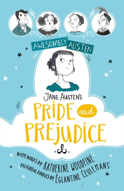 Awesomely Austen - Illustrated and Retold: Jane Austen&#39;s Pride and Prejudice - Jane Austen,Katherine Woodfine