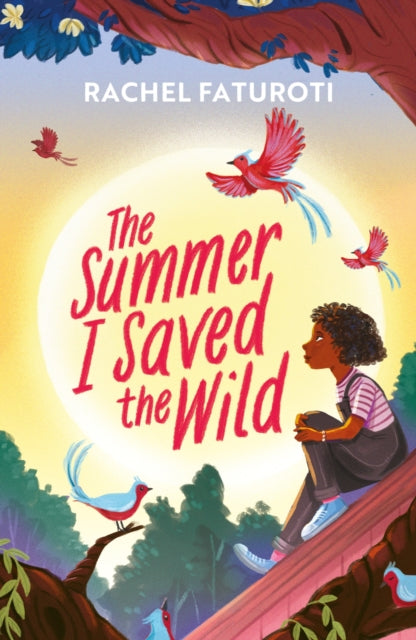 The Summer I Saved the Wild : An uplifting and empowering read about making a difference!-9781444963595