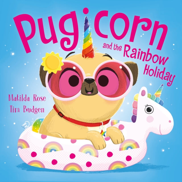 The Magic Pet Shop: Pugicorn and the Rainbow Holiday-9781444971255