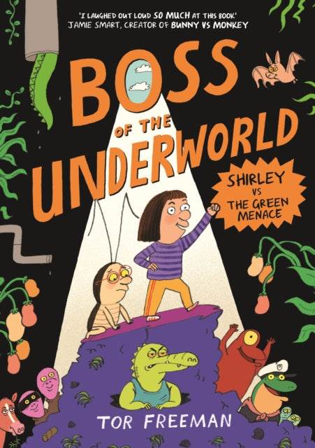 Boss of the Underworld : Book 1 - Shirley vs the Green Menace-9781444976397