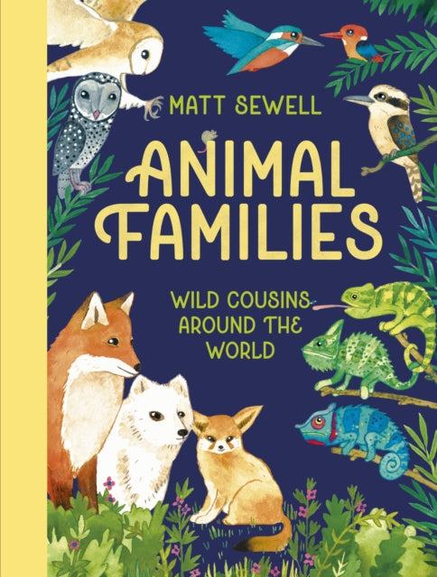 Animal Families : Wild cousins around the world-9781444977066