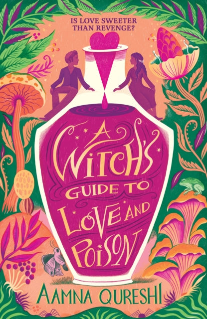 A Witch's Guide to Love and Poison : A cosy YA fantasy from the author of The Baby Dragon Cafe-9781444978711