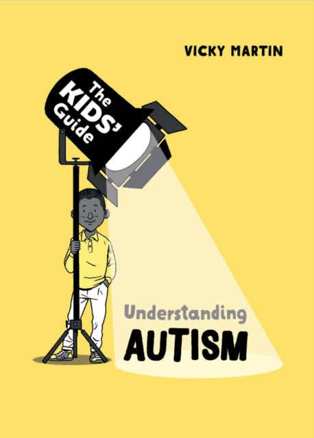 The Kids&#39; Guide: Understanding Autism-9781445182834