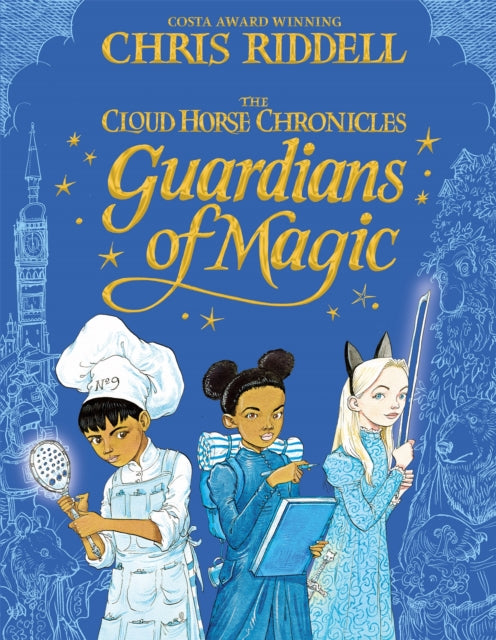 Guardians of Magic - Chris Riddell