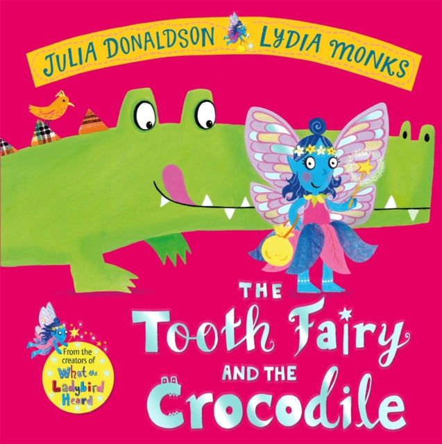 The Tooth Fairy and the Crocodile-9781447284437