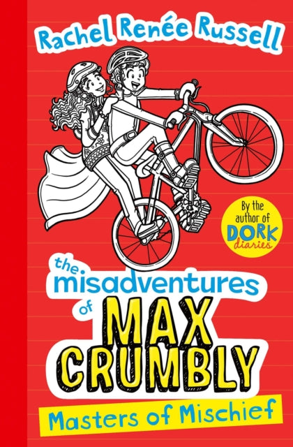Misadventures of Max Crumbly 3: Masters of Mischief - Rachel Renee Russell
