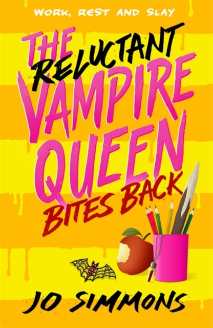 The Reluctant Vampire Queen Bites Back (The Reluctant Vampire Queen 2)-9781471411830