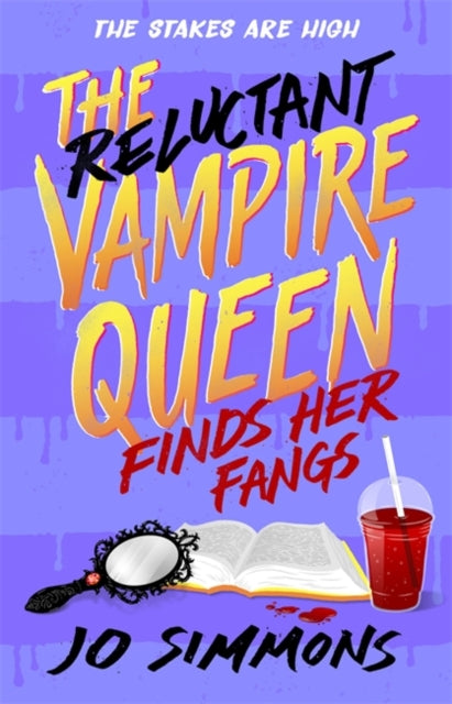 The Reluctant Vampire Queen Finds Her Fangs (The Reluctant Vampire Queen 3)-9781471411847