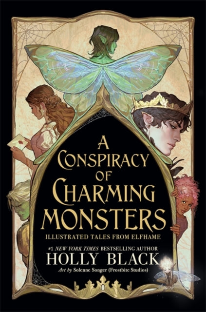 A Conspiracy of Charming Monsters : Illustrated Tales from Elfhame where TikTok's Faerie Obsession Began-9781471421662
