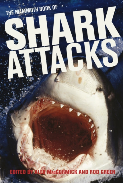 Mammoth Book of Shark Attacks, The-9781472100290
