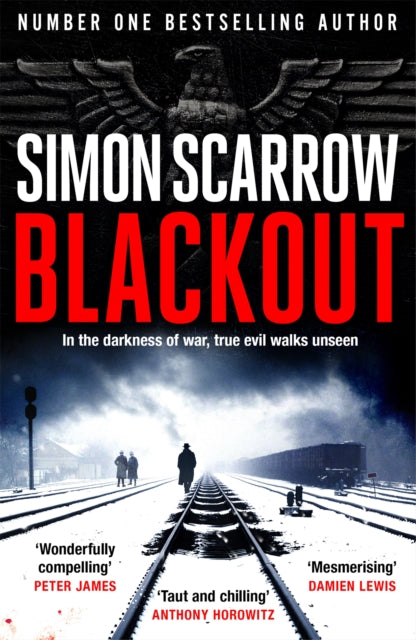 Blackout: A stunning thriller of wartime Berlin from the SUNDAY TIMES bestselling author - Simon Scarrow