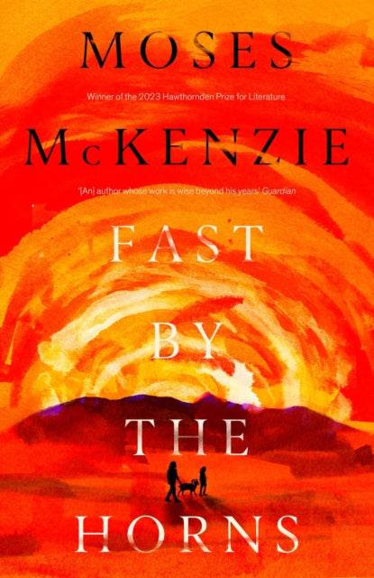 Fast by the Horns : The hotly anticipated second novel from the prizewinning author of An Olive Grove in Ends-9781472283160