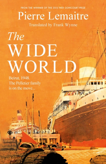 The Wide World : An epic novel of family fortune, twisted secrets and love - the first volume in THE GLORIOUS YEARS series-9781472292124