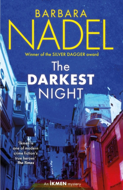 The Darkest Night (Ikmen Mystery 26) : Inspiration for THE TURKISH DETECTIVE, BBC Two's sensational new crime drama-9781472293817