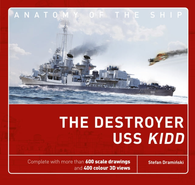 The Destroyer USS Kidd-9781472827418