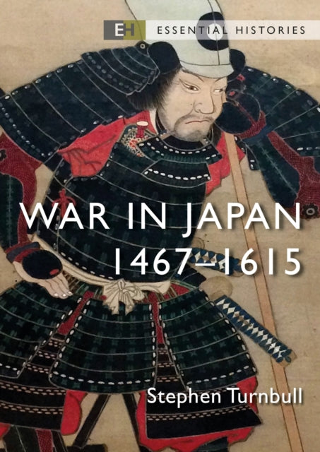 War in Japan : 1467–1615-9781472851185