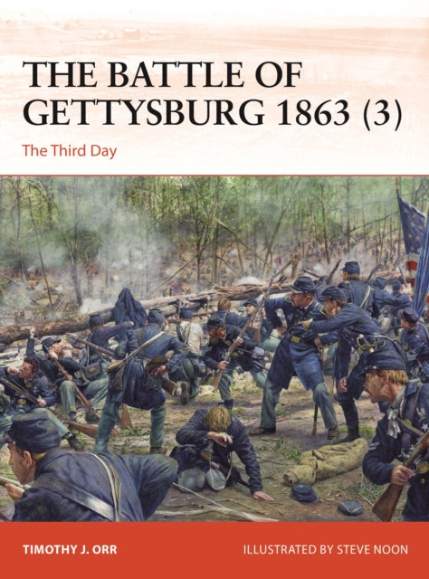 The Battle of Gettysburg 1863 (3) : The Third Day-9781472861580