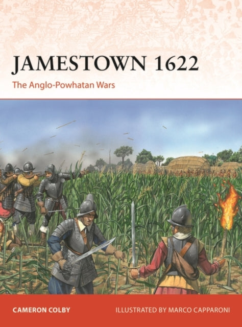 Jamestown 1622 : The Anglo-Powhatan Wars-9781472861924