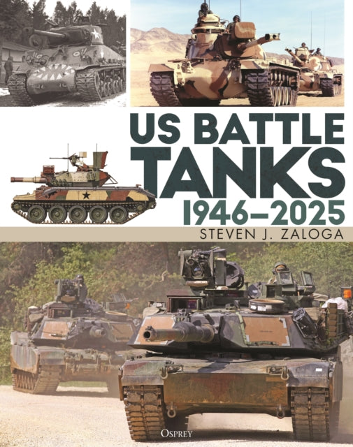 US Battle Tanks 1946–2025-9781472865687