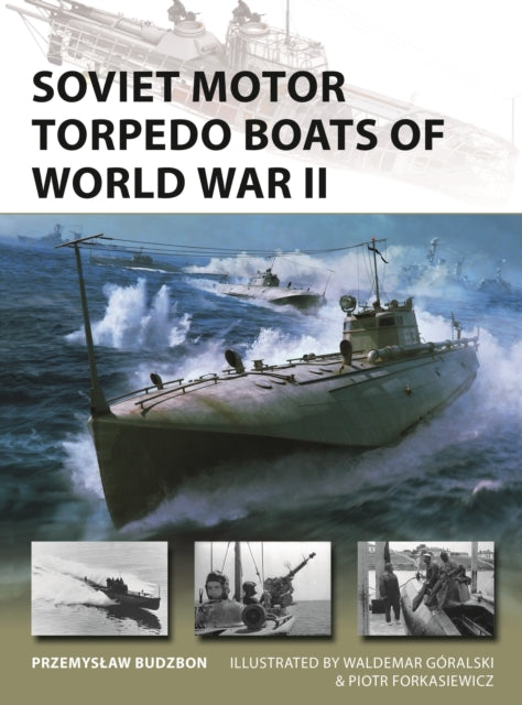 Soviet Motor Torpedo Boats of World War II-9781472866608