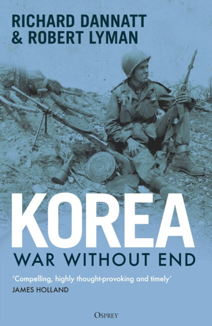 Korea : War Without End-9781472869753