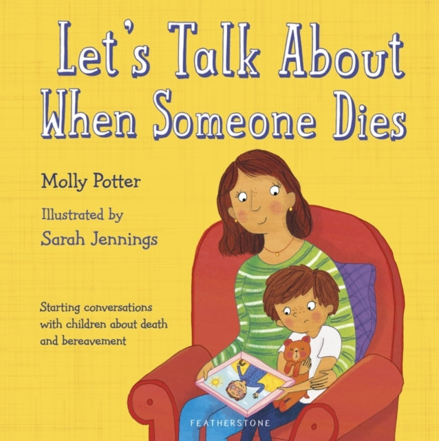 Let's Talk About When Someone Dies : A Let’s Talk picture book to start conversations with children about death and bereavement-9781472955340