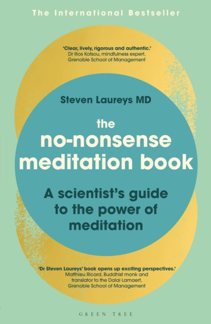 The No-Nonsense Meditation Book: A scientist&#39;s guide to the power of meditation - Dr Steven Laureys