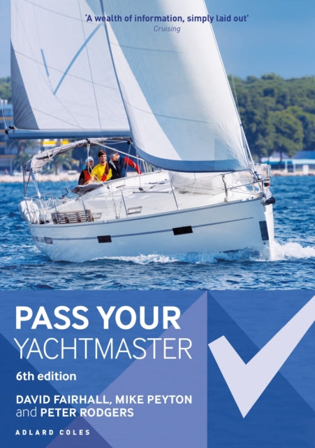 Pass Your Yachtmaster - David Fairhall,Mike Peyton,Peter Rodgers