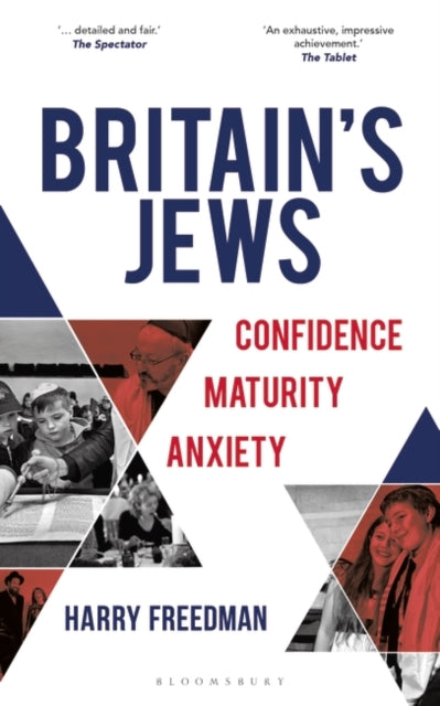 Britain's Jews : Confidence, Maturity, Anxiety-9781472987235