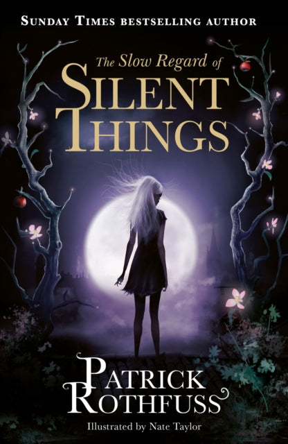 The Slow Regard of Silent Things : A Kingkiller Chronicle Novella-9781473209336