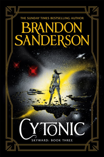 Cytonic: The Third Skyward Novel - Brandon Sanderson
