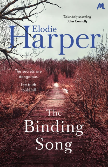 The Binding Song : A chilling thriller with a killer ending from the author of THE WOLF DEN-9781473642171