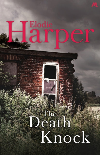 The Death Knock : A gripping, must-read thriller from the author of THE WOLF DEN-9781473642218
