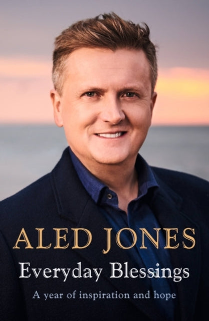 Everyday Blessings : A Year of Inspiration and Hope-9781473682764