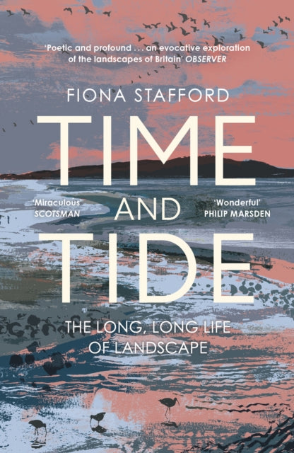 Time and Tide : The Long, Long Life  of Landscape-9781473686342