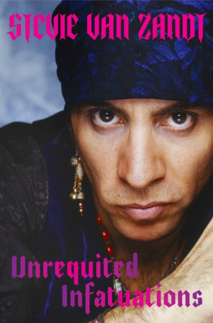 Unrequited Infatuations : A Memoir-9781474622158