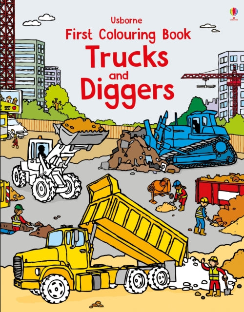 First Colouring Book Trucks and Diggers-9781474945738