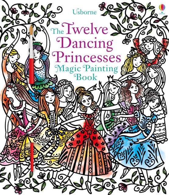 Twelve Dancing Princesses Magic Painting Book-9781474952996