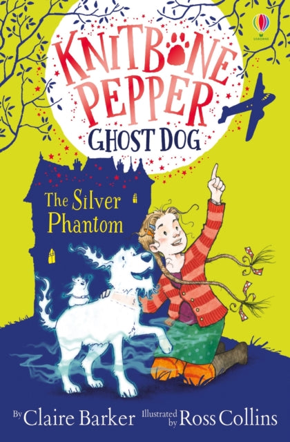 Knitbone Pepper and the Silver Phantom by Claire  Barker