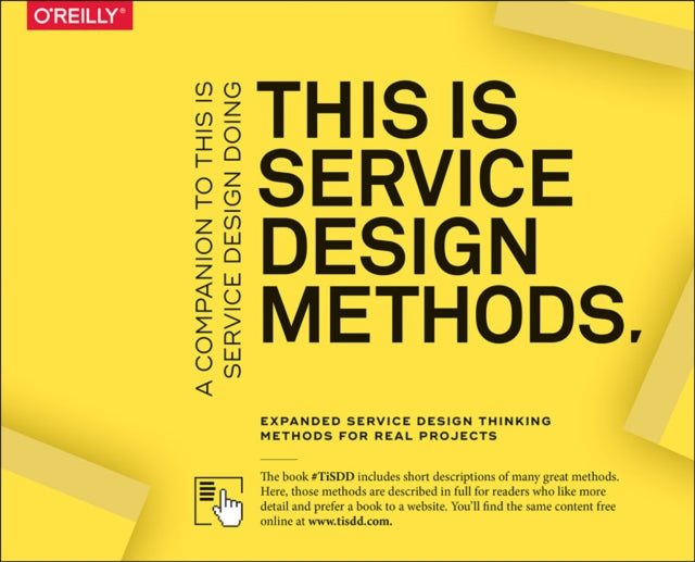 This Is Service Design Methods : A Companion to This Is Service Design Doing-9781492039594