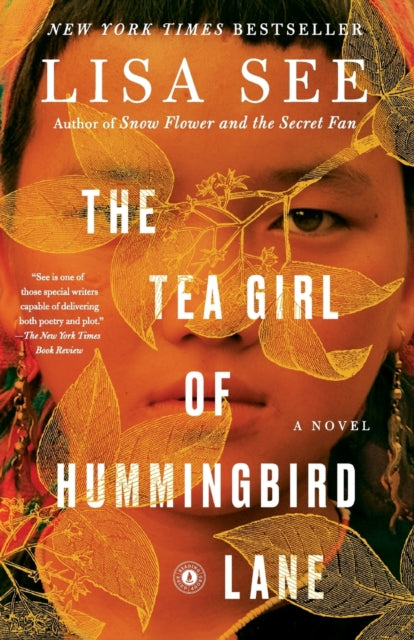 The Tea Girl of Hummingbird Lane: A Novel - Lisa See
