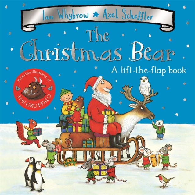 The Christmas Bear : A Festive Lift-the-flap Story-9781509806966