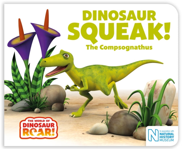 Dinosaur Squeak! The Compsognathus - Peter Curtis
