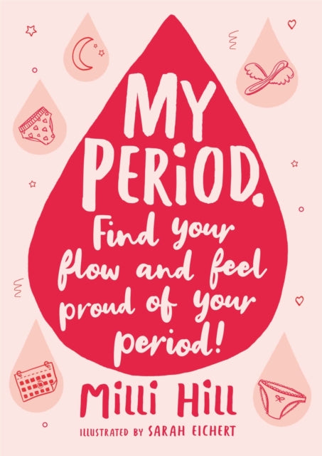 My Period: Find your flow and feel proud of your period! - Milli Hill