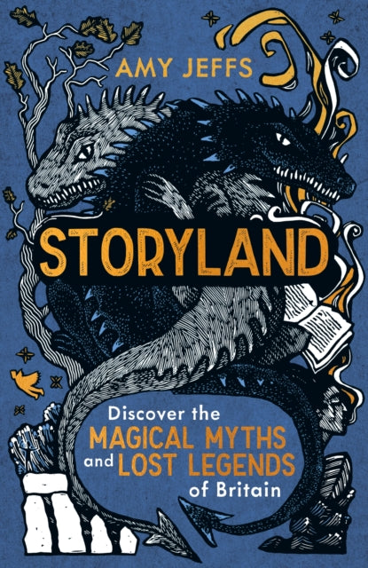 Storyland : Children&#39;s Edition: the magical myths and lost legends of Britain-9781526366177