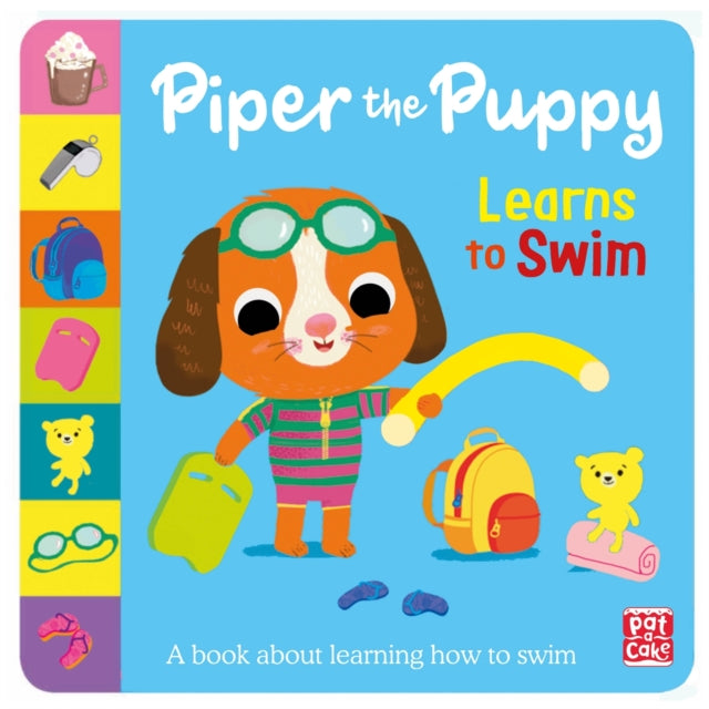 First Experiences: Piper the Puppy Learns to Swim-9781526382993